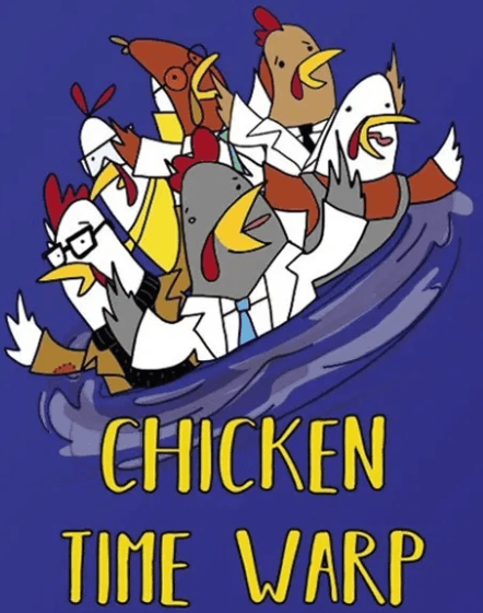 Chicken Time Warp